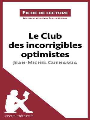 cover image of Le Club des incorrigibles optimistes de Jean-Michel Guenassia (Fiche de lecture)